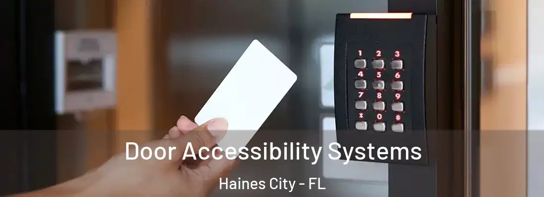  Door Accessibility Systems Haines City - FL