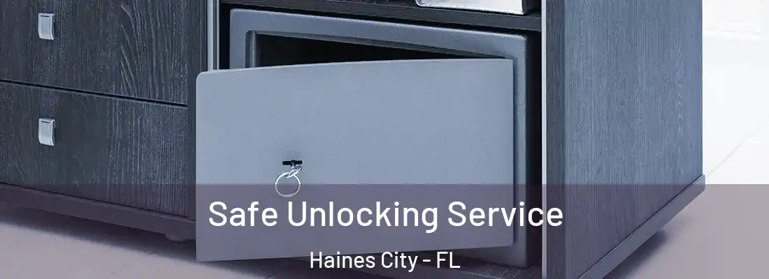  Safe Unlocking Service Haines City - FL